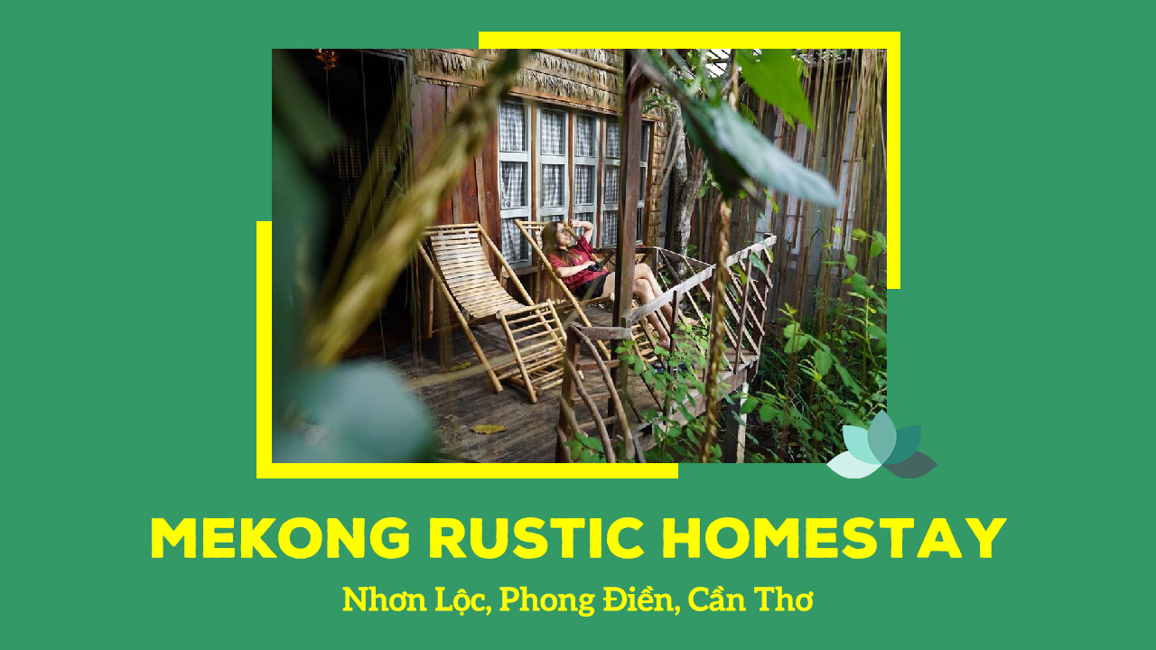 Mekong Rustic homestay Cần Thơ