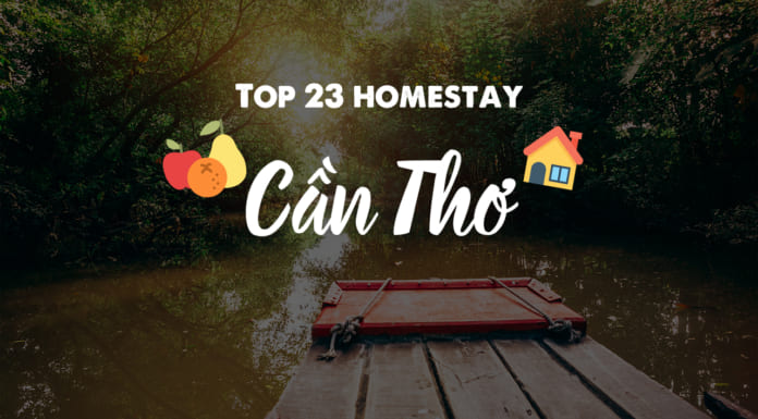Top 23 homestay Cần Thơ phải bỏ túi | Giá rẻ | Hiện đại | Miệt vườn Top 23 homestay Cần Thơ