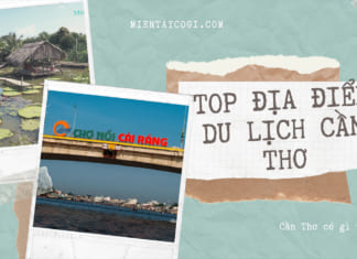 Top 20 điểm du lịch Cần Thơ 2021 mới và hot nhất hiện nay Top địa điểm du lịch Cần Thơ