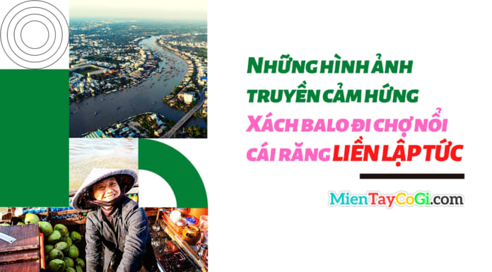 12 hình ảnh truyền CẢM HỨNG khám phá chợ nổi Cái Răng | MÊ NGAY Những hình ảnh truyền cảm hứng khám phá chợ nổi Cái Răng