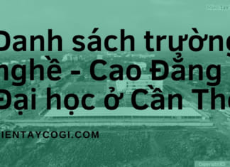 Danh sách các Trường Nghề, Cao đẳng và Đại học ở Cần Thơ Danh sách trường nghề - Cao đẳng - Đại học ở Cần Thơ