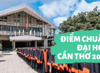 Điểm chuẩn Đại học Cần Thơ 2020 CHÍNH THỨC | Cật nhật điểm chuẩn Điểm chuẩn Đại học Cần Thơ 2020 - CTU