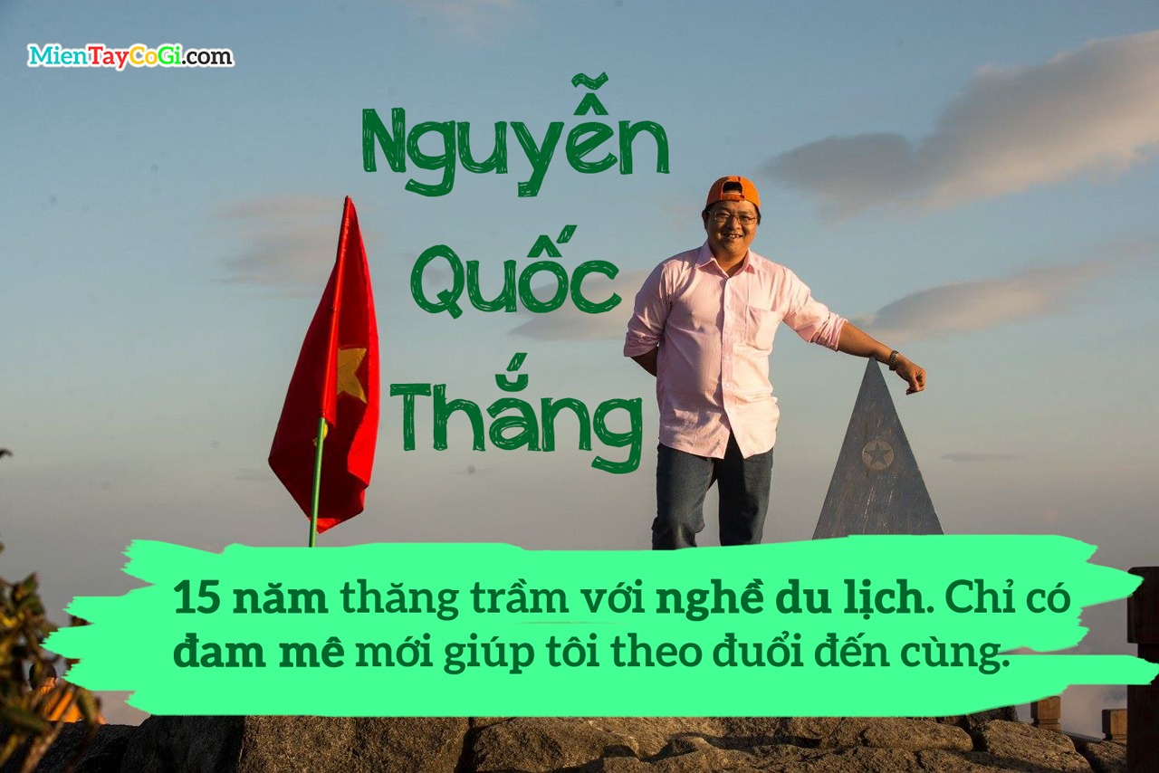 Hướng dẫn viên Nguyễn Quốc Thắng với 15 năm kinh nghiệm làm du lịch