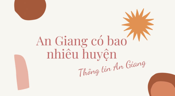 An Giang có mấy thành phố và quận huyện | Đơn vị hành chính chi tiết An Giang có bao nhiêu thành phố và quận huyện