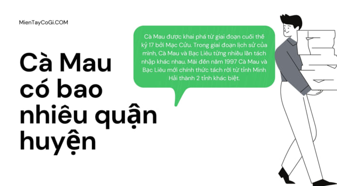 Cà Mau có bao nhiêu huyện phường xã | Đơn vị hành chính chi tiết A-Z Cà Mau có bao nhiêu quận huyện