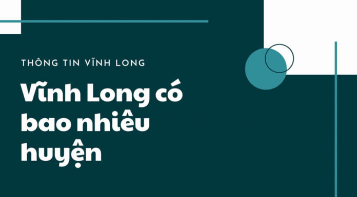 Vĩnh Long có bao nhiêu huyện xã | Đơn vị hành chính chi tiết Vĩnh Long có bao nhiêu huyện